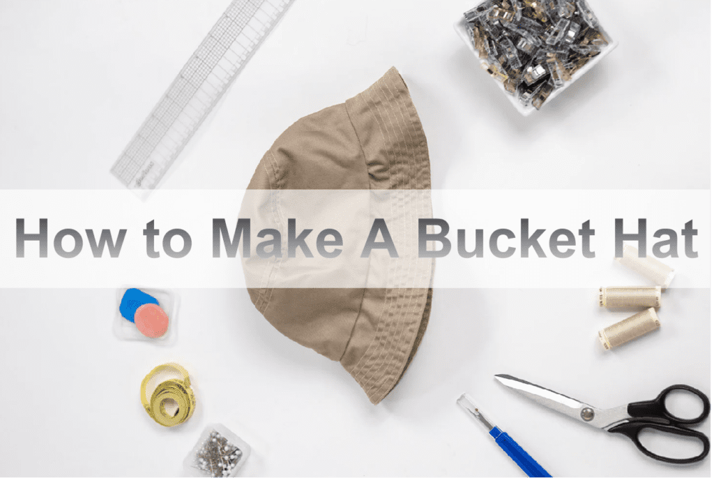 How to make a bucket hat